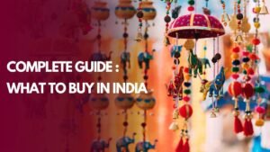 What to Buy in India